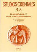 Estudios Orientales 5-6. El Mundo Púnico. Religión, Antropología y Cultura Material. 2004